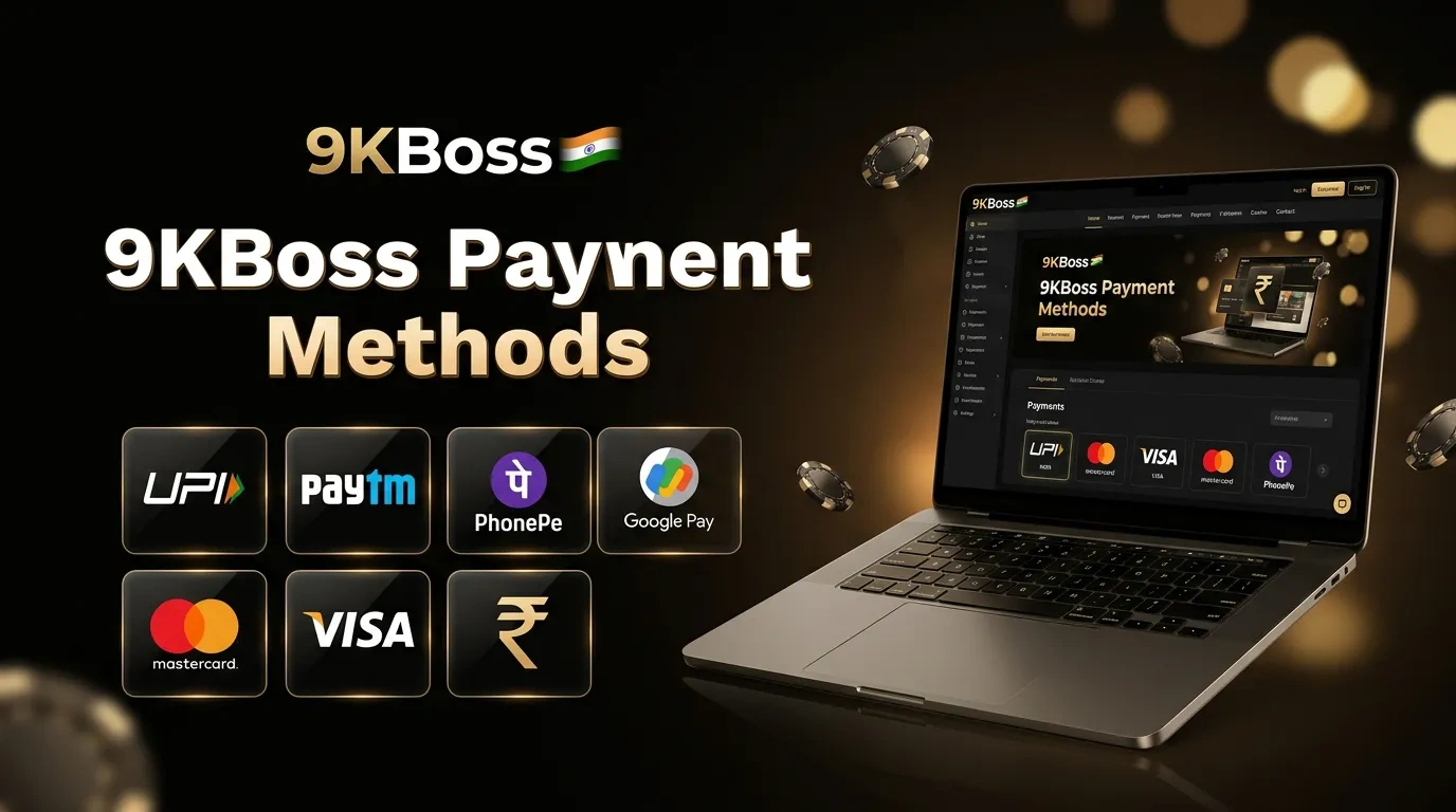 9KBoss Payment Methods for Deposits and Withdrawals in India